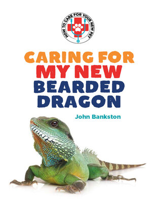 cover image of Caring for My New Bearded Dragon